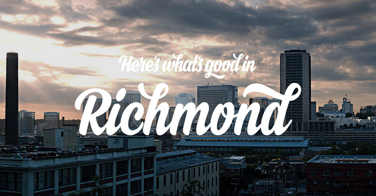 HWGI? | What’s good in Richmond, VA?